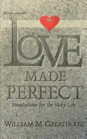 Image of love made perfect foundations for the holy life