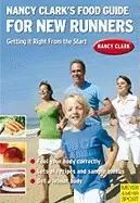 Image of nancy clarks food guide for new runners getting it right from the start