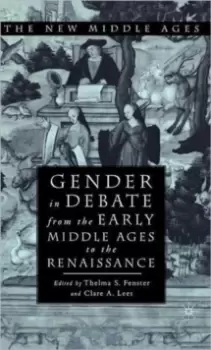 Image of Gender in Debate From the Early Middle Ages to the Renaissance