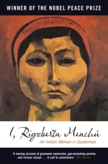 Image of I, Rigoberta Menchu : An Indian Woman in Guatemala