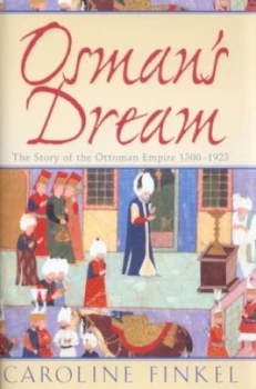 Image of Osmans Dream by Caroline Finkel Hardback