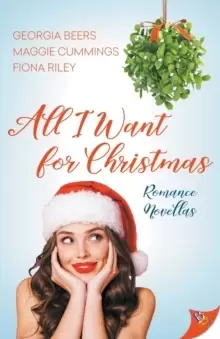 Image of All I Want for Christmas : Romance Novellas