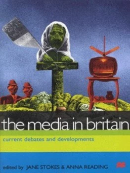 Image of The Media in Britain by Jane Stokes Book