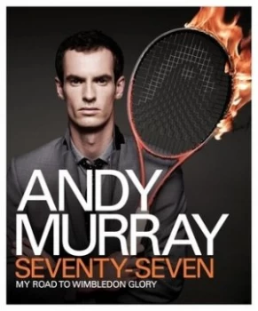 Image of Seventy-Seven by Andy Murray Hardback