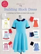Image of oliver s building block dress a sewing pattern alteration guide