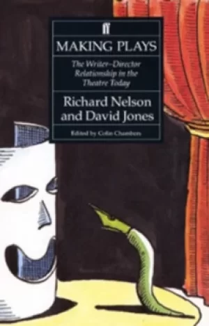 Image of Making plays by Richard Nelson|David Richard Jones