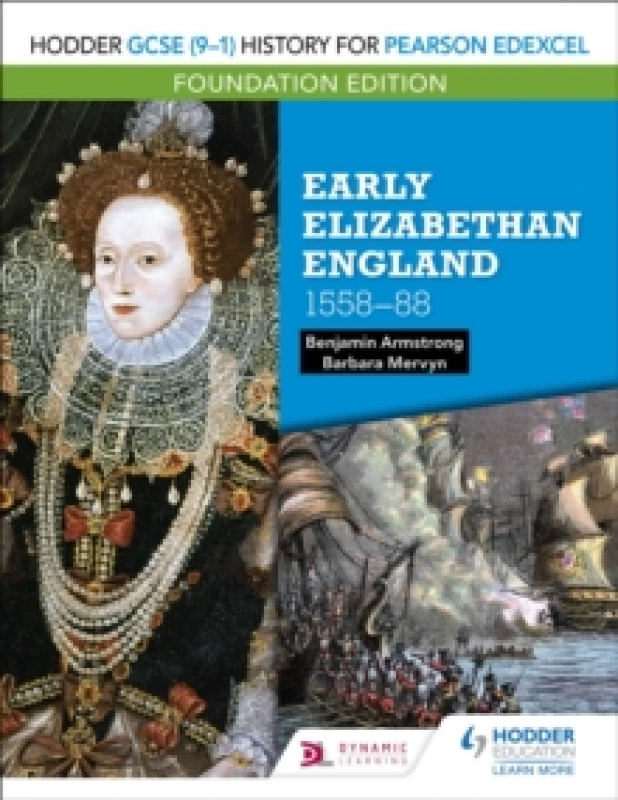Image of Benjamin Armstrong Hodder GCSE (9-1) History for Pearson Edexcel Foundation Edition: Early Elizabethan England 1558-88 Book Multi unisex