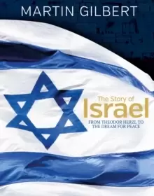 Image of The Story of Israel : From Theodor Herzl to the Dream for Peace