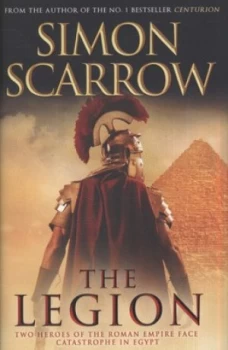 Image of The Legion by Simon Scarrow Hardback