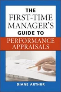 Image of The First-Time Managers Guide to Performance Appraisals by Diane Arthur Book