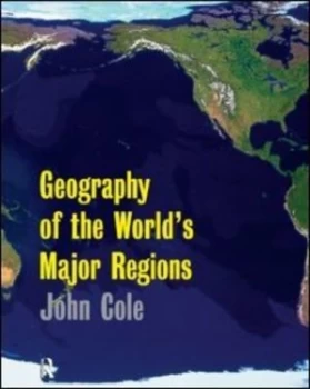 Image of Geography of the worlds major regions by John Cole