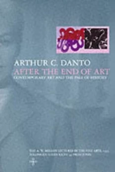 Image of After the End of Art by Arthur C. Danto Paperback