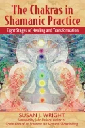 Image of chakras in shamanic practice eight stages of healing and transformation