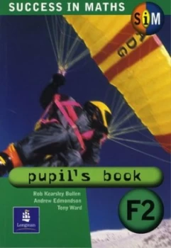 Image of Success in Maths. Pupils Book F2 by Rob Kearsley Bullen Paperback