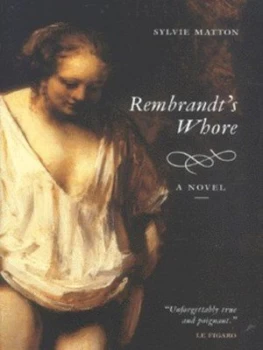 Image of Rembrandts Whore by Sylvie Matton Book