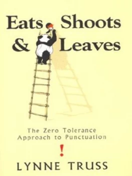 Image of Eats Shoots and Leaves by Lynne Truss Hardback