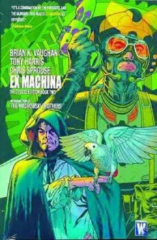 Image of Ex Machina the Deluxe Edition. Book Two by Brian K. Vaughan Hardback