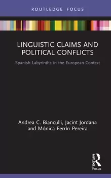 Image of Linguistic Claims and Political ConflictsSpanish Labyrinths in the European Context