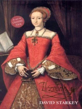 Image of Elizabeth by David Starkey Hardback