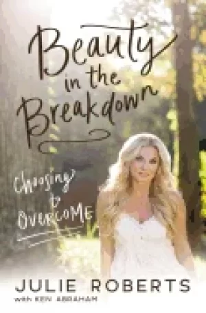 Image of beauty in the breakdown choosing to overcome