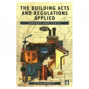Image of The Building Acts and Regulations Applied by C.M.H. Barritt Book