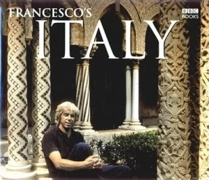 Image of Francescos Italy by Francesco Da Mosto Hardback