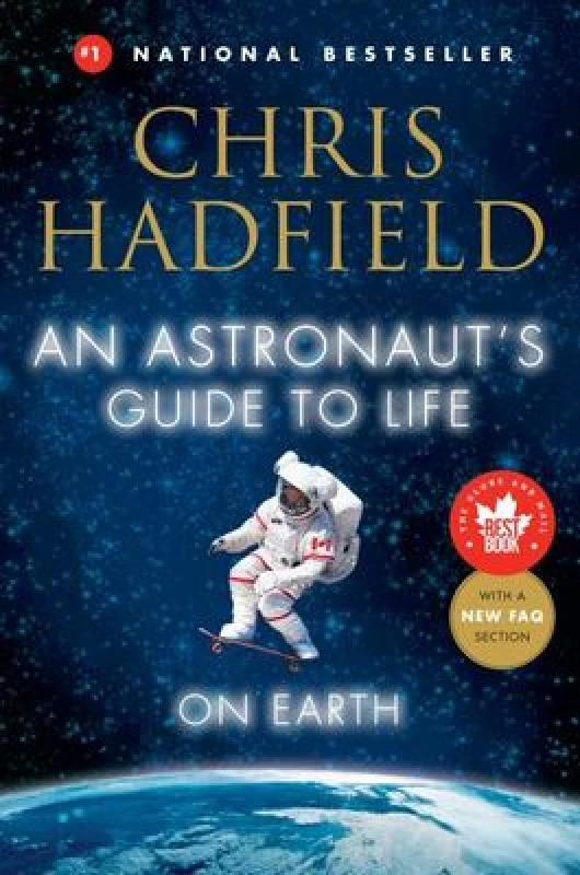 Image of An Astronauts Guide to Life on Earth by Chris Hadfield Hardback