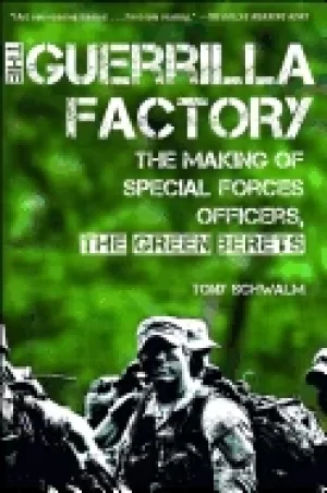 Image of guerrilla factory the making of special forces officers the green berets