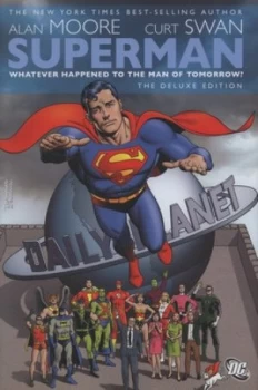 Image of Whatever Happened to the Man of Tomorrow by Alan Moore Hardback