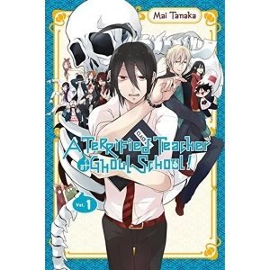 Image of A Terrified Teacher at Ghoul School!, Vol. 1