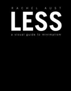 Image of less a visual guide to minimalism