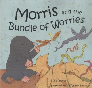 Image of Morris and the Bundle of Worries by Jill Seeney Paperback