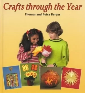 Image of Crafts through the year by Thomas and Petra Berger