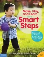 Image of move play and learn with smart steps sequenced activities to build the body