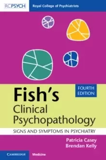 Image of Fish's Clinical Psychopathology : Signs and Symptoms in Psychiatry