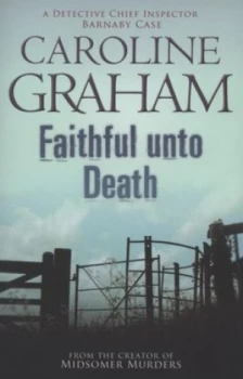 Image of Faithful Unto Death by Caroline Graham Paperback