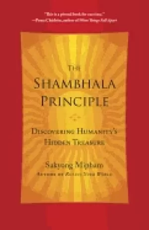 Image of shambhala principle discovering humanitys hidden treasure