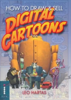 Image of How to Draw and Sell Digital Cartoons by Leo Hartas Paperback