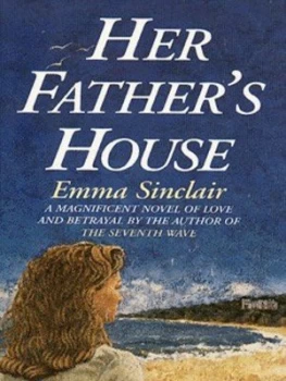 Image of Her Fathers House by Emma Sinclair Paperback