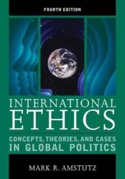 Image of International ethics by Mark R. Amstutz