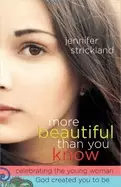 Image of more beautiful than you know celebrating the young woman god created you to