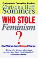 Image of who stole feminism how women have betrayed women