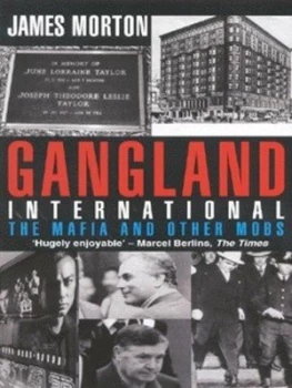 Image of Gangland International by James Morton Paperback