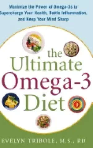 Image of ultimate omega 3 diet maximize the power of omega 3s to supercharge your he