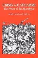 Image of crisis and catharsis the power of the apocalypse