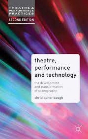 Image of Theatre performance and technology by Christopher Baugh