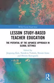 Image of Lesson Study-based Teacher Education The Potential of the Japanese Approach in Global Settings