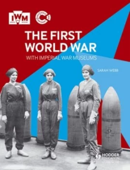 Image of The First World War with Imperial War Museums by Sarah Webb Paperback