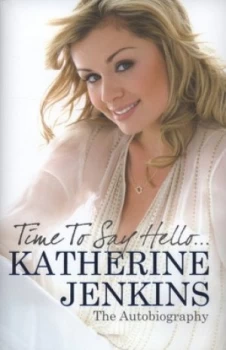 Image of Time to Say Hello by Katherine Jenkins Hardback