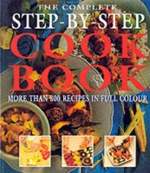 Image of The Complete Step-by-Step Cookbook Book
